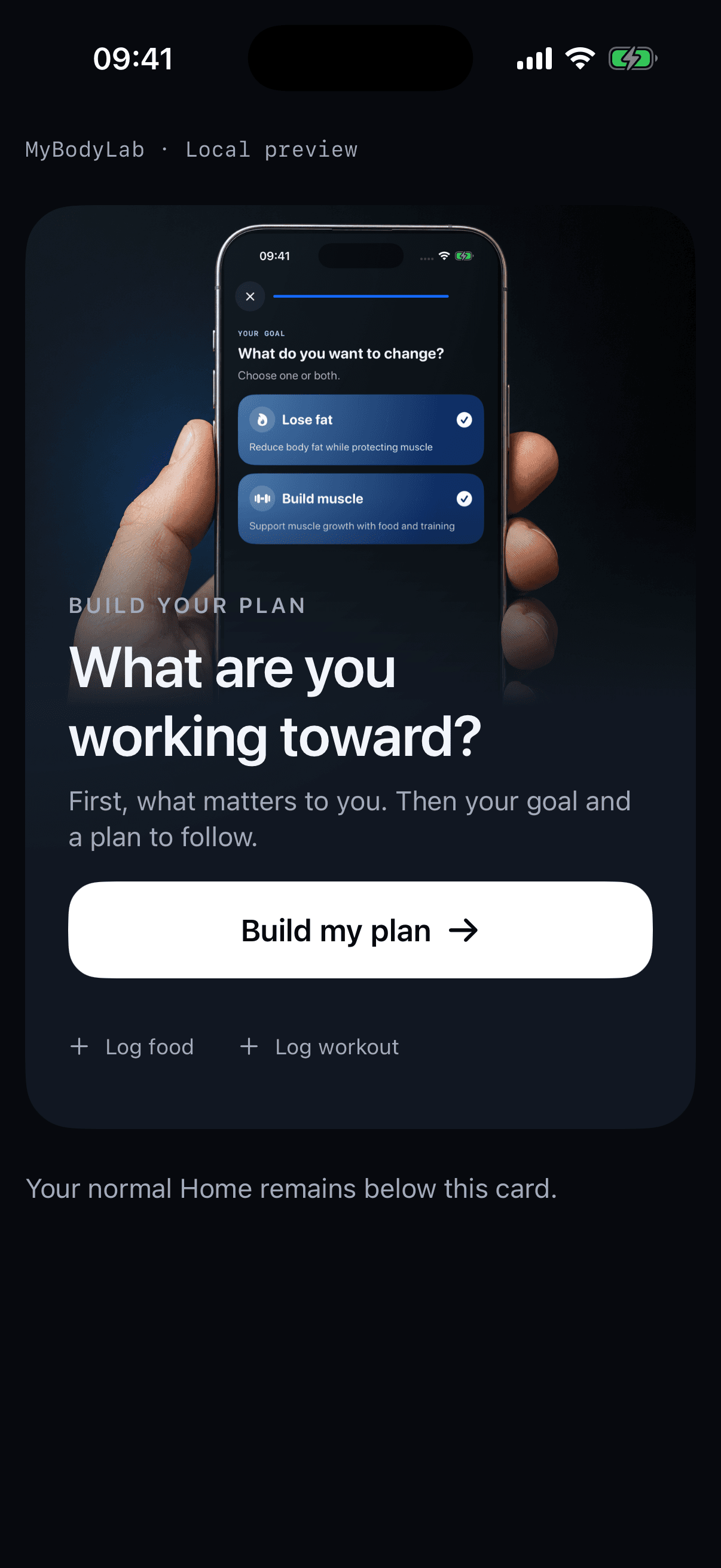 Current MyBodyLab onboarding entry card with goal artwork, a large white Build my plan button and secondary Log food and Log workout links