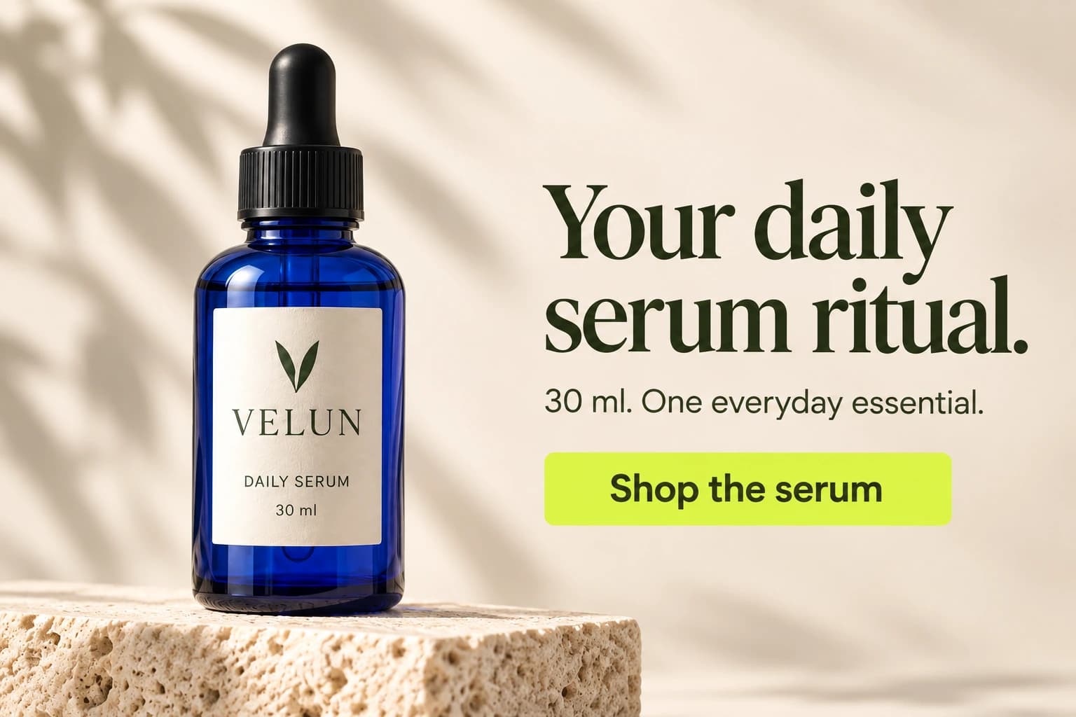 Revised VELUN ad with a larger serum bottle, Your daily serum ritual headline and Shop the serum call to action